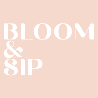 Bloom & Sip